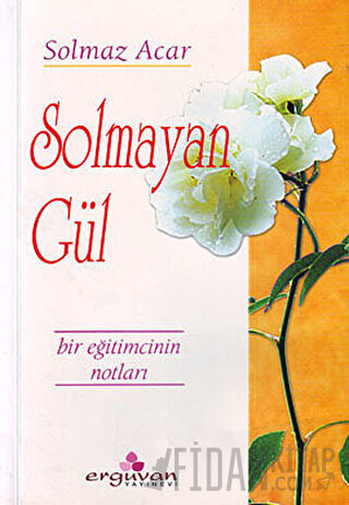 Solmayan Gül