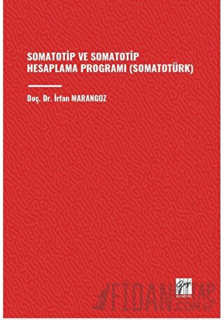 Somatotip ve Somatotip Hesaplama Programı (Somatotürk)