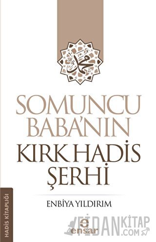 Somuncu Baba’nın Kırk Hadis Şerhi