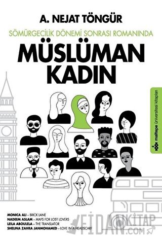 Sömürgecilik Dönemi Sonrası Romanında Müslüman Kadın A. Nejat Töngür