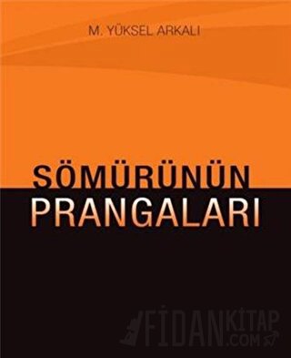 Sömürünün Prangaları