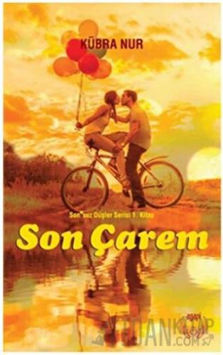 Son Çarem Kübra Nur