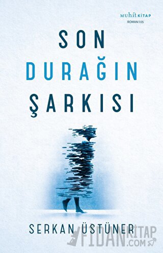 Son Durağın Şarkısı