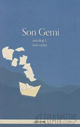 Son Gemi - Antoloji 1