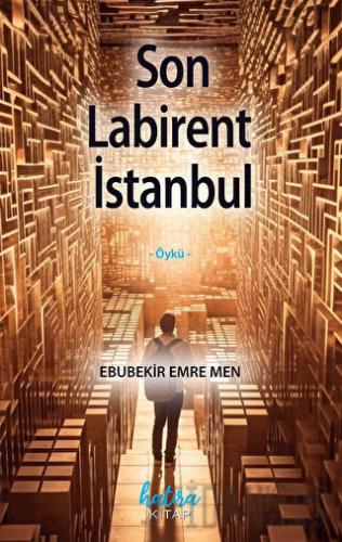 Son Labirent İstanbul