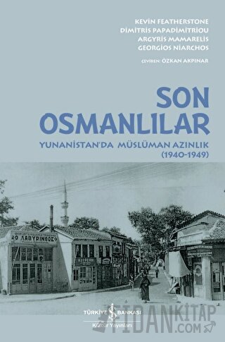 Son Osmanlılar - Yunanistan'da Müslüman Azınlık (1940-1949)
