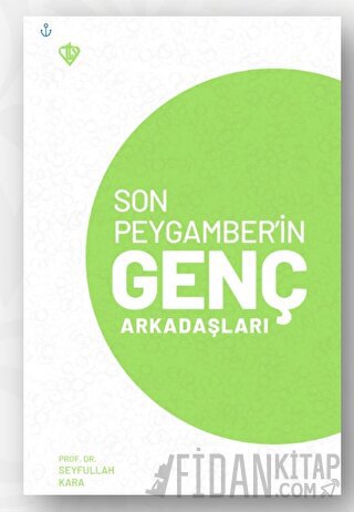 Son Peygamber’in Genç Arkadaşları