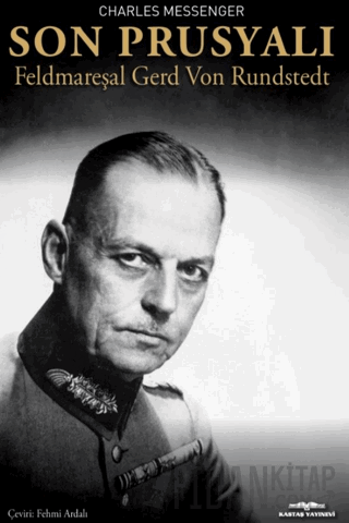 Son Prusyalı Feldmareşal Gerd Von Rundstedt