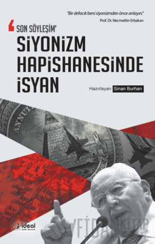 Son Söyleşim Siyonizm Hapishanesinde İsyan