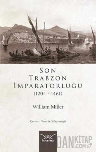 Son Trabzon İmparatorluğu (1204-1461)