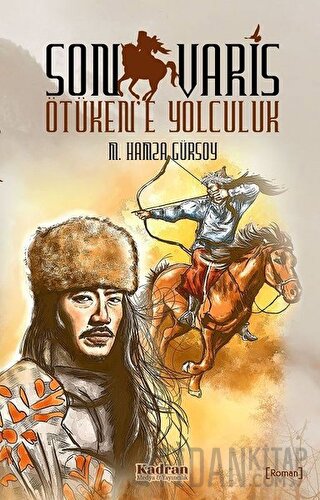 Son Varis Ötüken’e Yolculuk