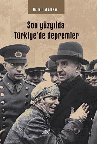 Son Yüzyılda Türkiye’de Depremler Mithat Atabay