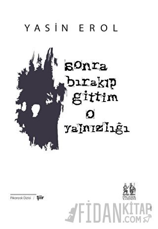 Sonra Bırakıp Gittim O Yalnızlığı