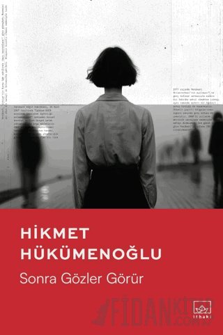 Sonra Gözler Görür Hikmet Hükümenoğlu