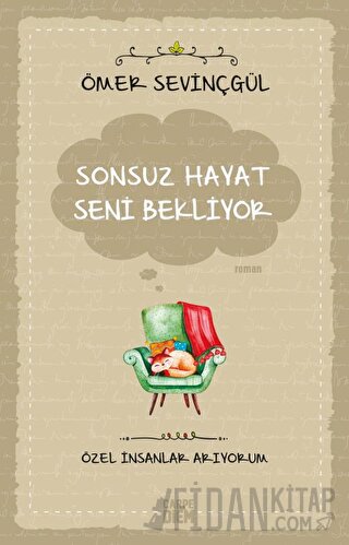 Sonsuz Hayat Seni Bekliyor