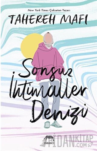 Sonsuz İhtimaller Denizi (Ciltli) Tahereh Mafi