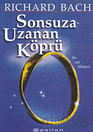 Sonsuza Uzanan Köprü Richard Bach