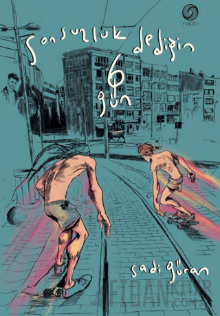 Sonsuzluk Dediğin 6 Gün (Ciltli)