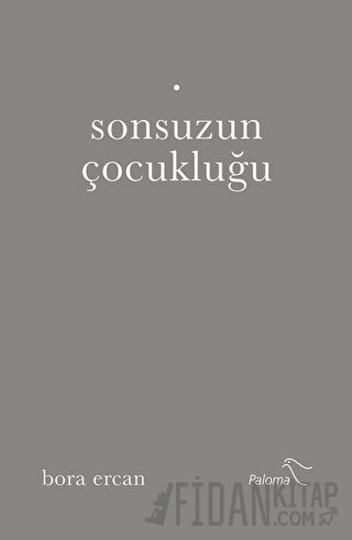 Sonsuzun Çocukluğu