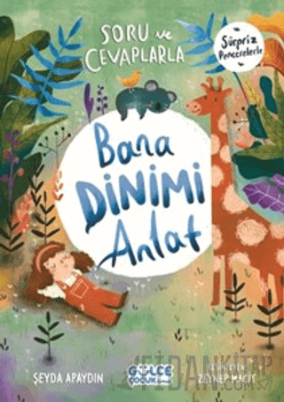 Soru ve Cevaplarla Bana Dinimi Anlat (Ciltli)