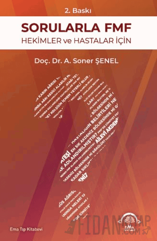 Sorularla FMF Hekimler ve Hastalar İçin A. Soner Şenel