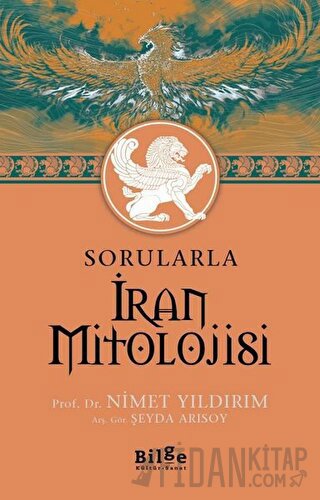 Sorularla İran Mitolojisi Nimet Yıldırım