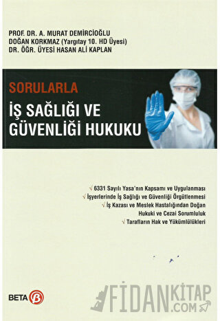 Sorularla İş Sağlığı ve Güvenliği Hukuku