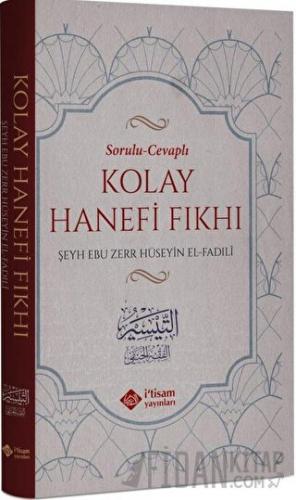 Sorulu Cevaplı Kolay Hanefi Fıkhı (Ciltli)