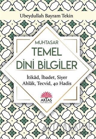 Sorulu - Cevaplı Muhtasar Temel Dini Bilgiler