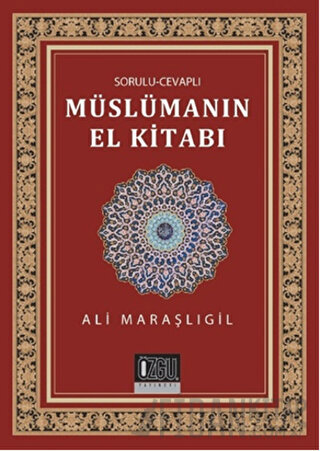 Sorulu Cevaplı Müslümanın El Kitabı