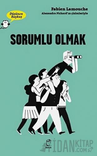 Sorumlu Olmak - Düşünen Baykuş