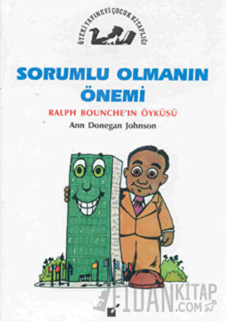 Sorumlu Olmanın Önemi - Ralph Bounche'in Öyküsü