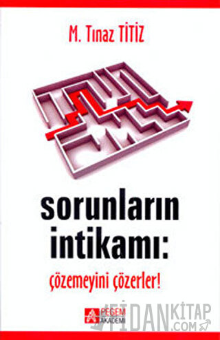 Sorunların İntikamı: Çözemeyeni Çözerler!