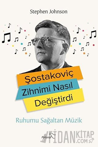 Şostakoviç Zihnimi Nasıl Değiştirdi
