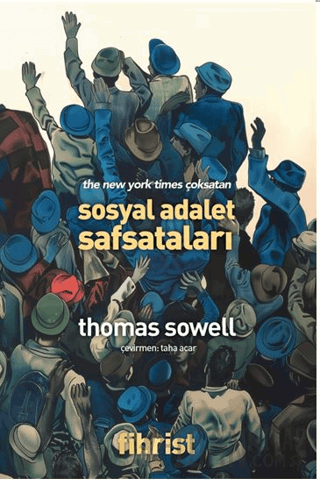 Sosyal Adalet Safsataları Thomas Sowell