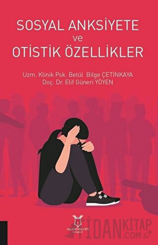 Sosyal Anksiyete ve Otistik Özellikler