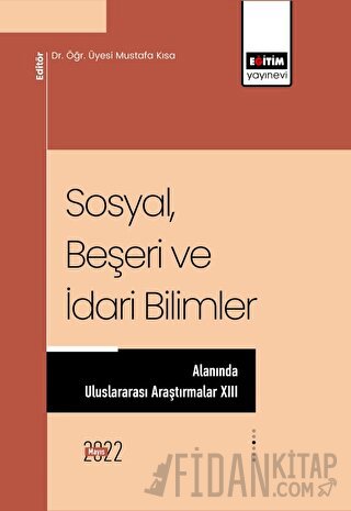 Sosyal Beşeri ve İdari Bilimler Alanında Uluslararası Araştırmalar XIII