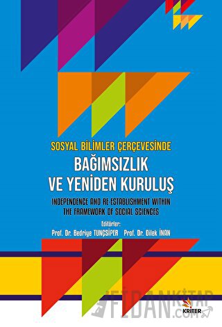 Sosyal Bilimler Çerçevesinde Bağimsizlik ve Yeniden Kuruluş