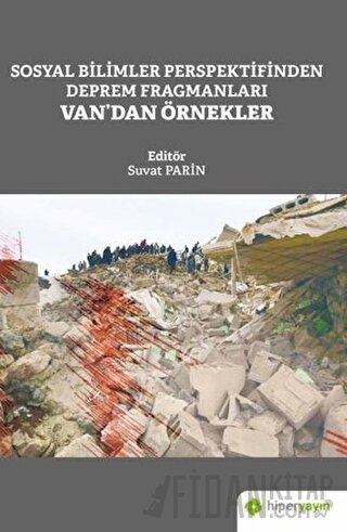 Sosyal Bilimler Perspektifinden Deprem Fragmanları Van’dan Örnekler