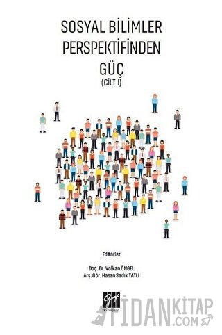 Sosyal Bilimler Perspektifinden Güç Cilt 1