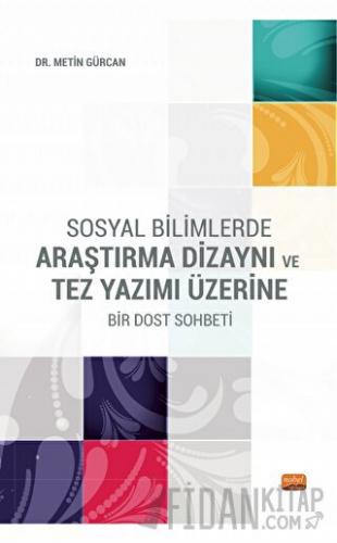 Sosyal Bilimlerde Araştırma Dizaynı ve Tez Yazımı Üzerine Bir Dost Soh