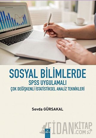 Sosyal Bilimlerde SPSS Uygulamalı Çok Değişkenli İstatistiksel Analiz 