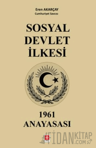 Sosyal Devlet İlkesi 1961 Anayasası
