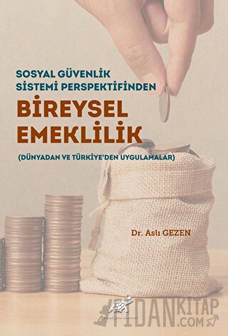 Sosyal Güvenlik Sistemi Perspektifinden Bireysel Emeklilik
