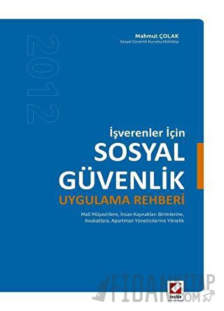 Sosyal Güvenlik Uygulama Rehberi (Ciltli)