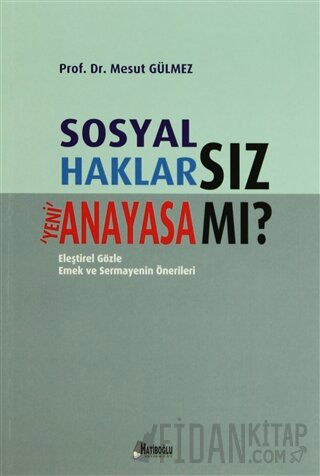 Sosyal Haklarsız Yeni Anayasa mı?