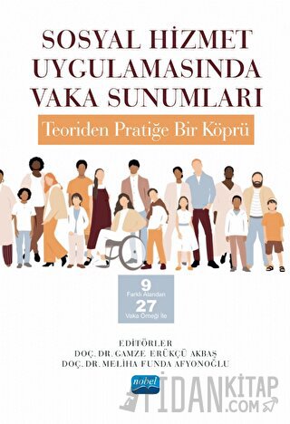 Sosyal Hizmet Uygulamasında Vaka Sunumları Kolektif