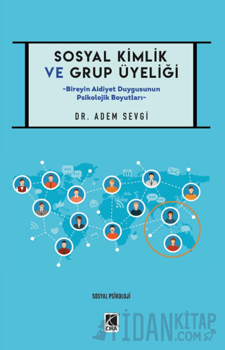 Sosyal Kimlik ve Grup Üyeliği