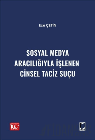 Sosyal Medya Aracılığıyla İşlenen Cinsel Taciz Suçu