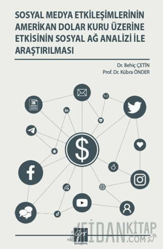 Sosyal Medya Etkileşimlerinin Amerikan Dolar Kuru Üzerine Etkisinin So